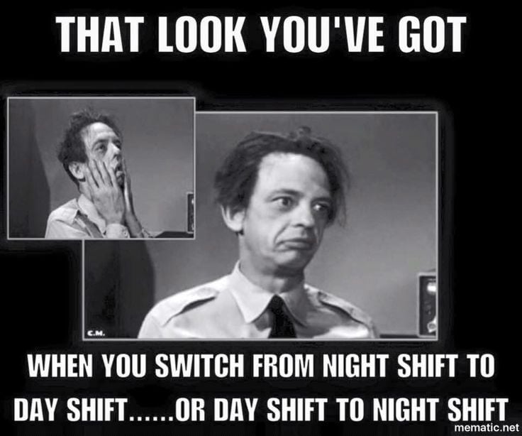 Going from night shift to day shift